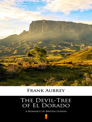 cover image of The Devil-Tree of El Dorado